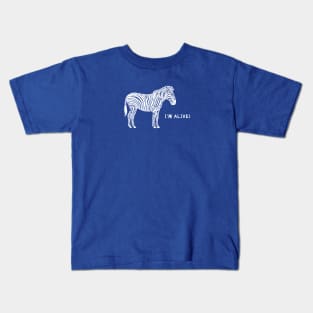 Zebra - I'm Alive! - meaningful wildlife design Kids T-Shirt